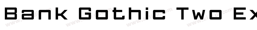 Bank Gothic Two Extr字体转换